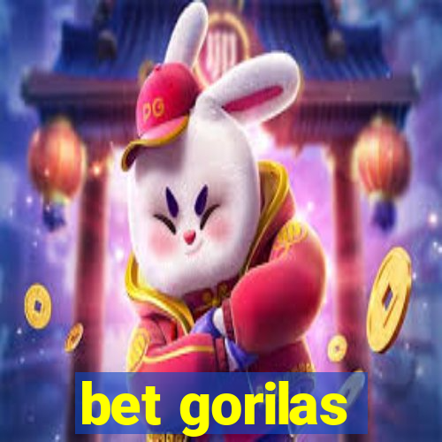 bet gorilas